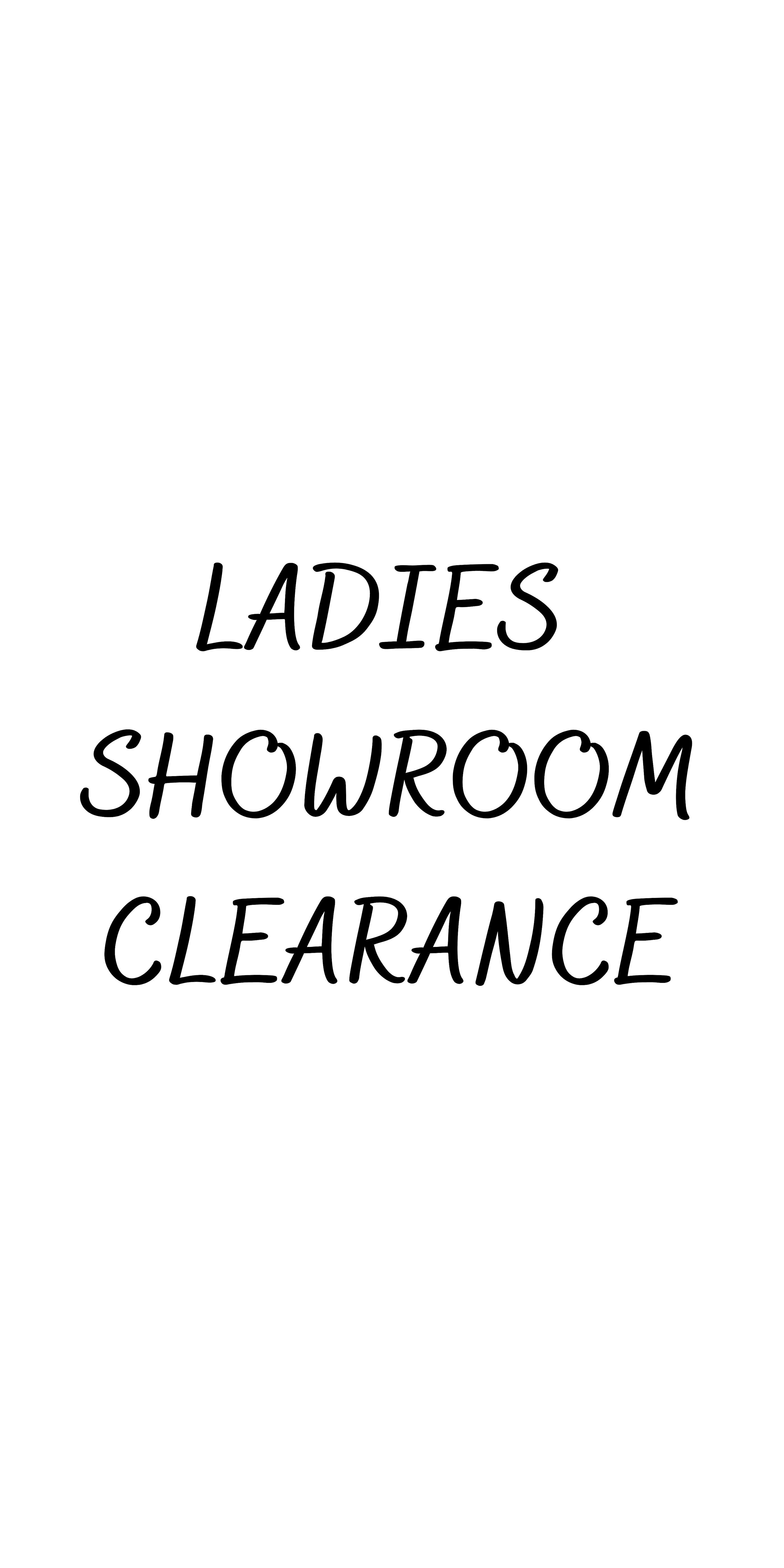 Ladies Showroom Clearance